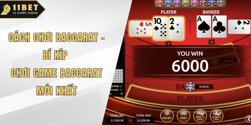 Cách chơi Baccarat