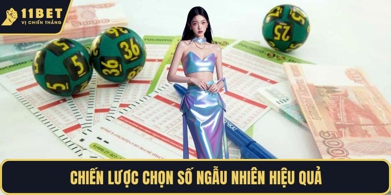 Chiến lược chọn số ngẫu nhiên hiệu quả