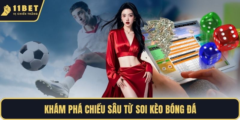 Khám phá chiều sâu từ Soi kèo bóng đá