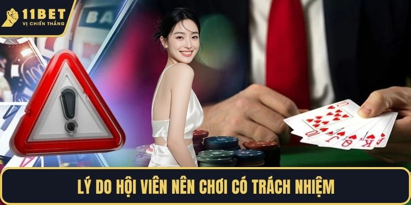 Lý do hội viên nên chơi có trách nhiệm 