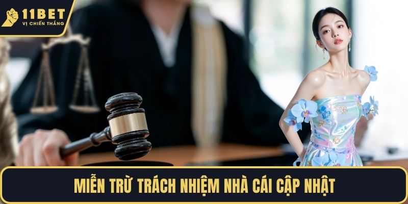 Miễn trừ trách nhiệm nhà cái cập nhật