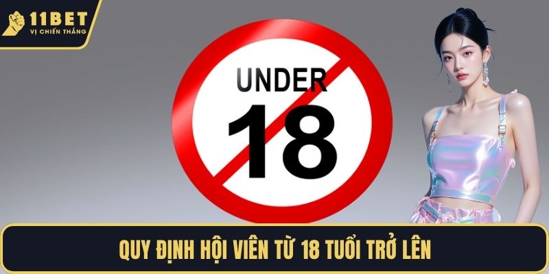 Quy định hội viên từ 18 tuổi trở lên