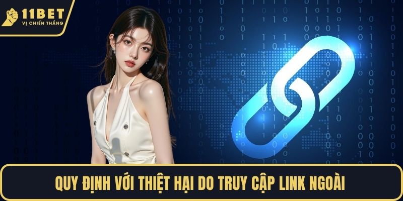 Quy định với thiệt hại do truy cập link ngoài